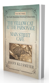 The Yellow Cat at the Parsonage and Main Street Cafe: An Anthology of Southern Historical Fiction (Volume Three) by Joann Klusmeyer published by Innovo Publishing.