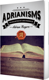 Adrianisms by Adrian Rogers published by Innovo Publishing.