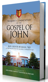 Beaman's Commentary on the Gospel of John by Roy Oliver Beaman, ThD published by Innovo Publishing.
