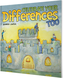 Celebrate Your Differences Too by Jennifer Lawson published by Innovo Publishing