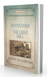 Destination and The Grist Mill: An Anthology of Southern Historical Fiction (Volume Four) by Joann Klusmeyer published by Innovo Publishing.