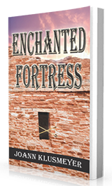Enchanted Fortress by Joann Klusmeyer published by Innovo Publishing.