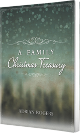 A Family Christmas Treasury by Adrian Rogers published by Innovo Publishing.