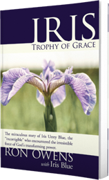 Iris Trophy of Grace by Ron Owens published by Innovo Publishing.
