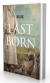 Last Born: A Novel of Historical Fiction (Book 1 in the Trilogy of Wishbone Hollow) by Joann Klusmeyer published by Innovo Publishing.