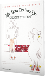 Mr. How Do You Do Changes "I" to "YOU" by Kelly Johnson published by Innovo Publishing