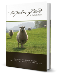 The Psalms of David in English Metre by Michael Boardwell published by Innovo Publishing