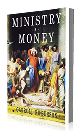 Ministry and Money by Carroll Roberson published by Innovo Publishing.