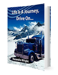 Life Is A Journey, Drive On... by Nasandra Wright published by Innovo Publishing
