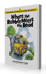 Where the Rubber Meets the Road by Mary Clarke published by Innovo Publishing.