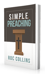 S.I.M.P.L.E. Preaching by Roc Collins published by Innovo Publishing.