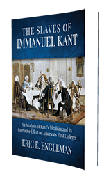 Slaves of Kant by Eric E. Engleman published by Innovo Publishing