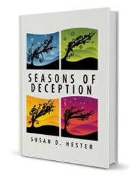 Seasons of Deception by Susan Hester published by Innovo Publishing