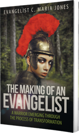 The Making of an Evangelist by Evangelist C. Maria Jones published by Innovo Publishing