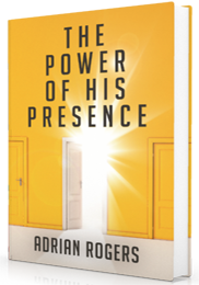 The Power of His Presence by Adrian Rogers published by Innovo Publishing
