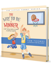 The Way to Be a Winner by Tommy Toombs published by Innovo Publishing