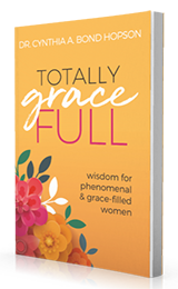 Totally_GraceFULL-by Dr. Cynthia Hopson