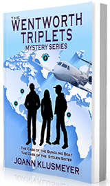 The Wentworth Triplets Mystery Series Volume 2: The Case of the Bungling Boat and The Case of the Stolen Sister by Joann Klusmeyer published by Innovo Publishing.
