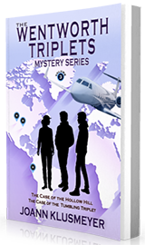 The Wentworth Triplets Mystery Series Volume 3: The Case of the Hollow Hill and The Case of the Tumbling Triplet by Joann Klusmeyer published by Innovo Publishing.