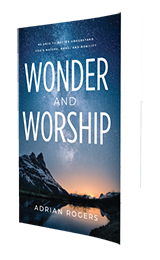Wonder and Worship: 90 Days to Better Understand God's Nature, Name, and Nobility by Adrian Rogers published by Innovo Publishing.